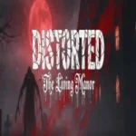 Distorted The Living Manor NSP Game