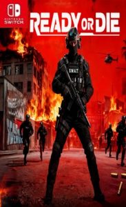 Download READY OR DIE NSP Game