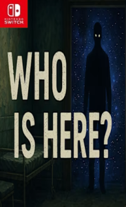 Who is Here? NSP XCI ROM